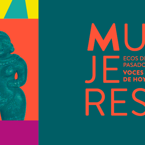 Mujeres. Ecos del pasado voces de hoy